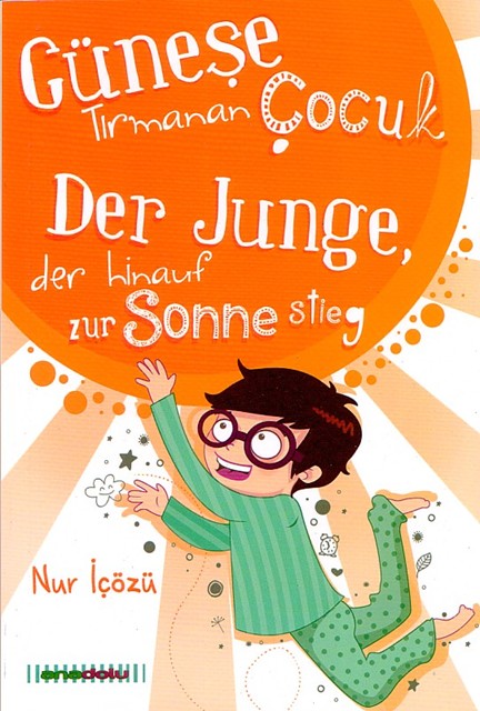 Der Junge, der hinauf zur Sonne stieg