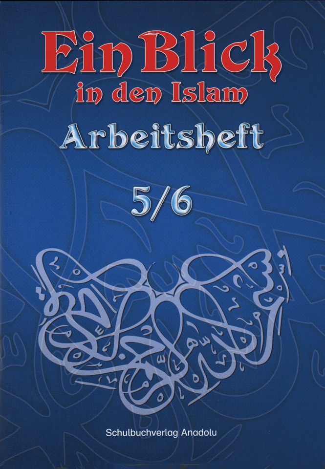 EinBlick in den Islam 5/6 Arbeitsheft