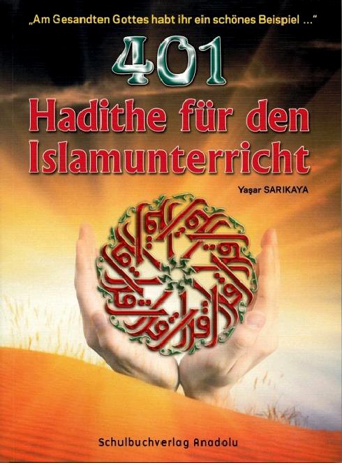 401 Hadithe für den Islamunterricht