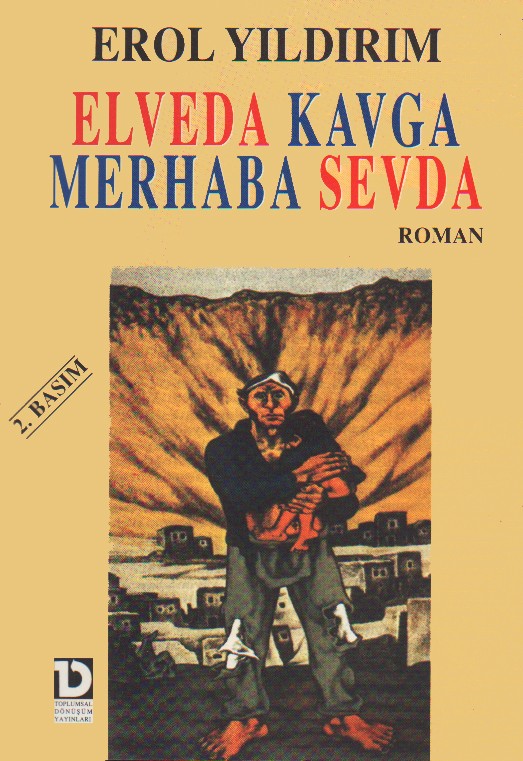 Elveda Kavga Merhaba Sevda