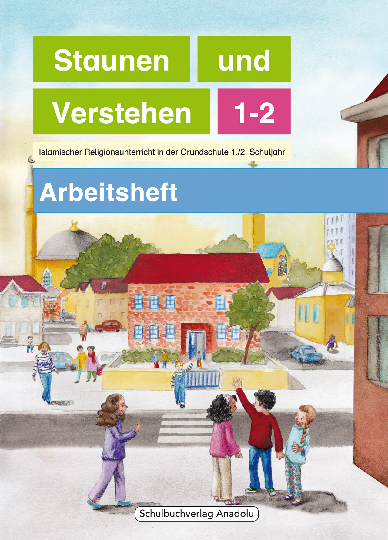 Staunen und Verstehen 1-2 Arbeitsheft