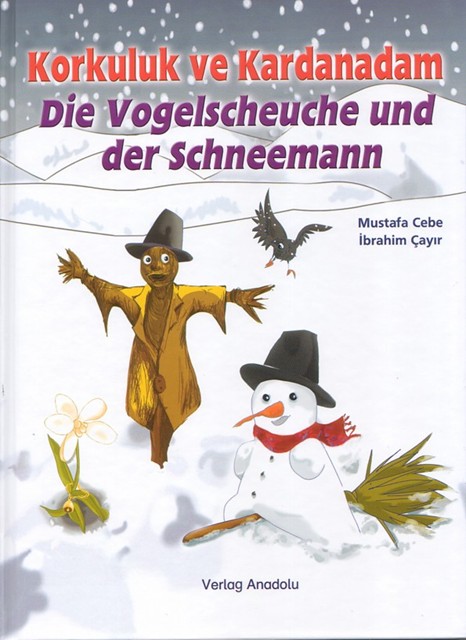 Die Vogelscheuche und der Schneemann