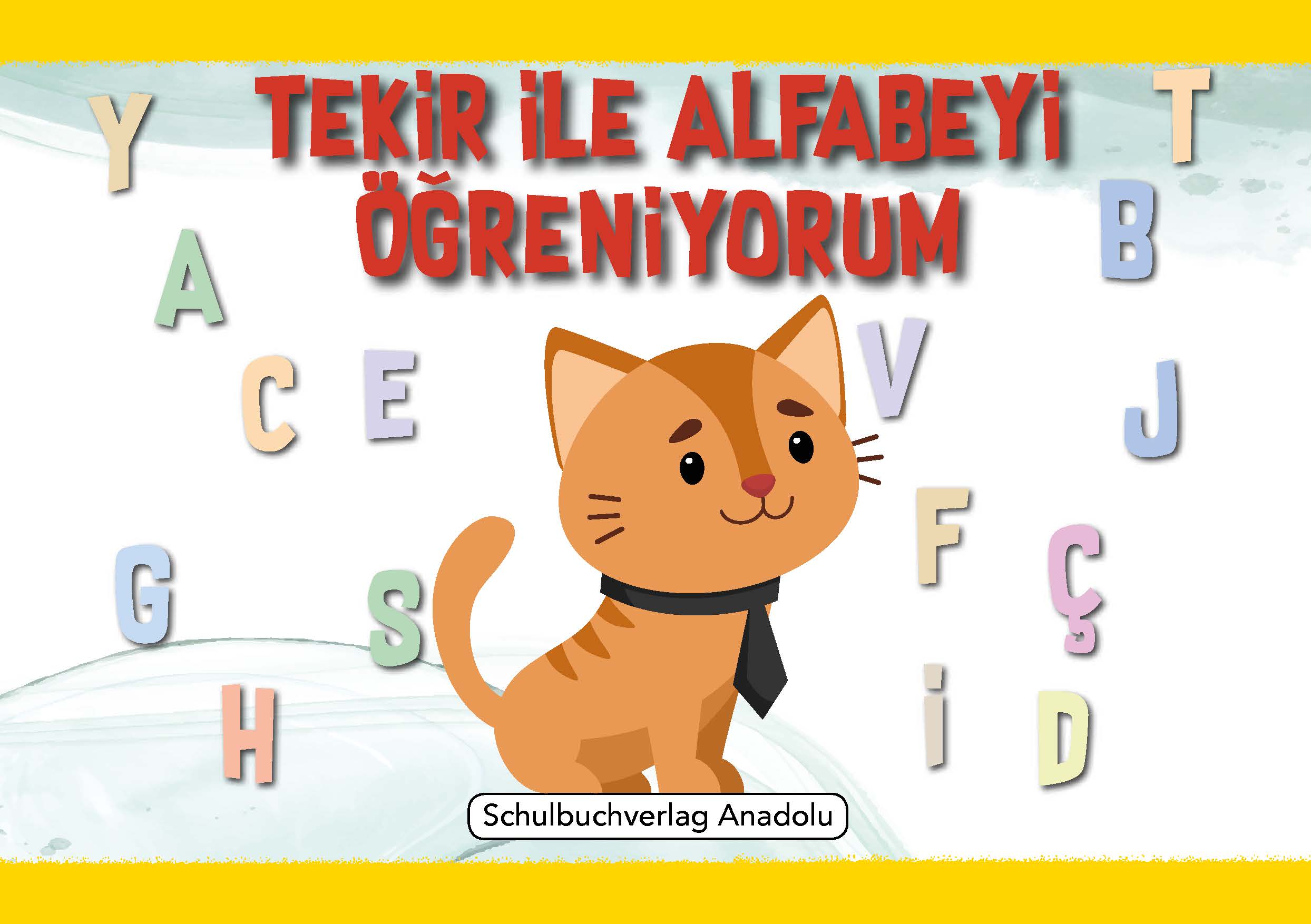 Tekir ile Alfabeyi Öğreniyorum Tekir ile Alfabeyi Öğreniyorum