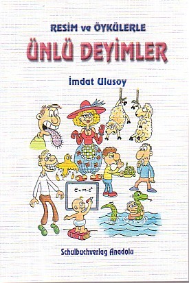 Resim ve Öykülerle Ünlü Deyimler