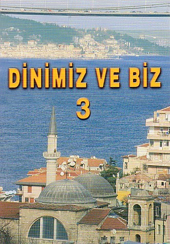 Dinimiz ve Biz 3