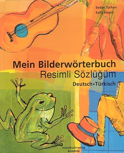 Mein Bilderwörterbuch Deutsch-Türkisch